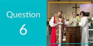 question 6. 3 people talking at the front of the church